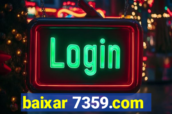 baixar 7359.com